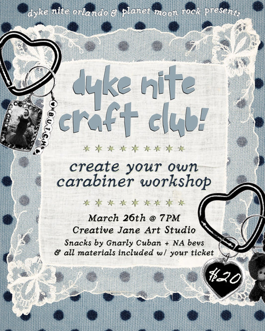 CRAFT CLUB with Dyke Nite Orlando - March 26th