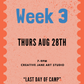CRAFT CLUB WEEK THREE - AUGUST 28TH